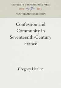 Confession and Community in Seventeenth-Century France