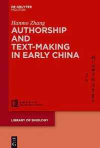 Authorship and Text-making in Early China