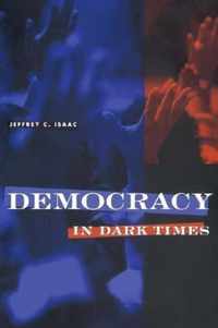 Democracy in Dark Times