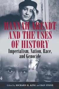 Hannah Arendt And The Uses Of History