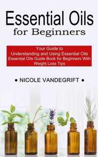 Essential Oils for Beginners