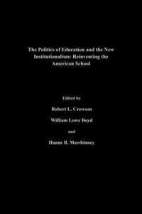 The Politics Of Education And The New Institutionalism