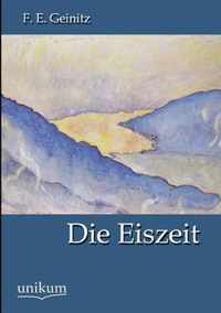 Die Eiszeit