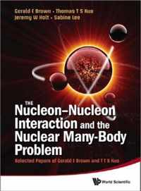 Nucleon-Nucleon Interaction and the Nuclear Many-Body Problem, The