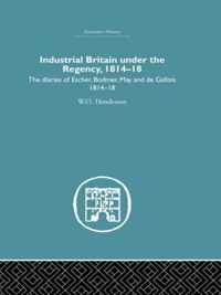 Industrial Britain Under the Regency