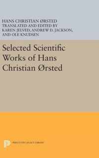 Selected Scientific Works of Hans Christian Ørsted