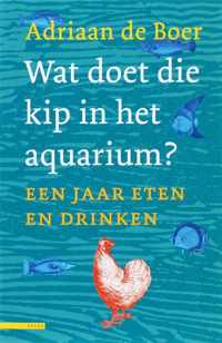 Wat Doet Die Kip In Het Aquarium?