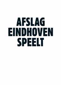 Afslag Eindhoven speelt