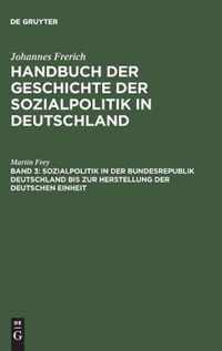 Sozialpolitik in Der Bundesrepublik Deutschland Bis Zur Herstellung Der Deutschen Einheit