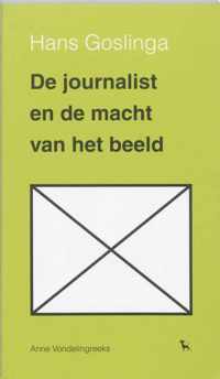 De journalist en de macht van het beeld