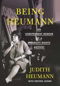 Being Heumann Large Print Edition: An Unrepentant Memoir of a Disability Rights Activist