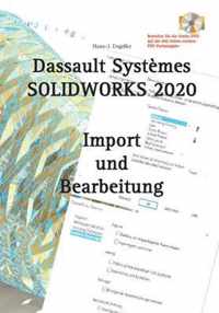 SOLIDWORKS 2020 Import und Bearbeitung