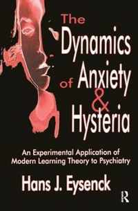 The Dynamics of Anxiety and Hysteria