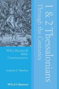 1 and 2 Thessalonians Through the Centuries