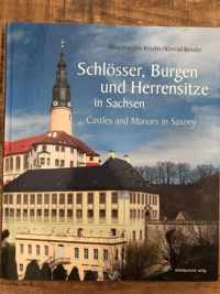 Schlösser, Burgen und Herrensitze in Sachsen