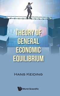 Theory Of General Economic Equilibrium