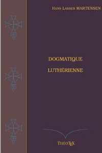 Dogmatique Lutherienne