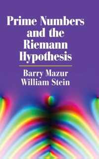 Prime Numbers and the Riemann Hypothesis