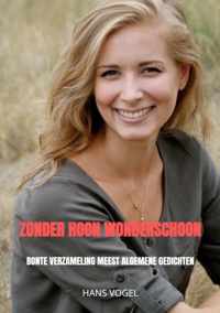 Zonder hoon wonderschoon