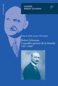 Robert Schuman - Conseiller General de la Moselle - 1937-1949