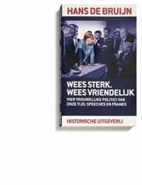 Wees sterk. Wees vriendelijk