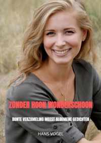 Zonder hoon wonderschoon - Hans Vogel - Paperback (9789464355963)