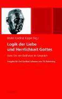 Logik Der Liebe Und Herrlichkeit Gottes