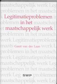 Legitimatieprolemen In Maatsch Werk