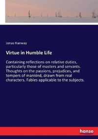 Virtue in Humble Life