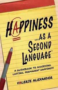 Happiness...as a Second Language