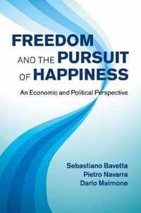 Freedom and the Pursuit of Happiness