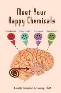 Meet Your Happy Chemicals