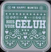 Happy quotes - Kies voor geluk