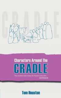 Characters Around the Cradle