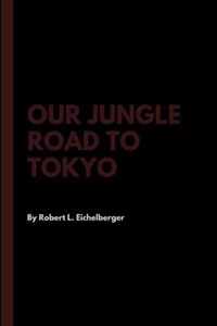 Our Jungle Road to Tokyo