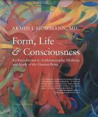 Form, Life, and Consciousness