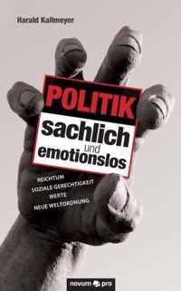 Politik sachlich und emotionslos