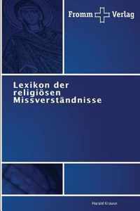 Lexikon der religioesen Missverstandnisse