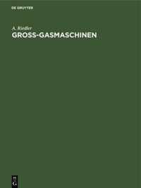 Gross-Gasmaschinen