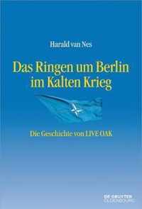 Das Ringen Um Berlin Im Kalten Krieg