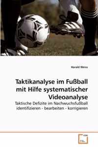 Taktikanalyse im Fussball mit Hilfe systematischer Videoanalyse