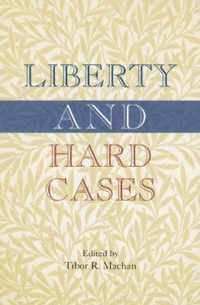 Liberty and Hard Cases