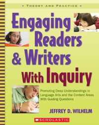 Engaging Readers & Writers with Inquiry