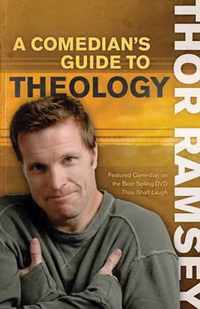 A Comedian's Guide to Theology