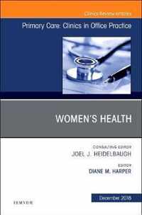 Women's Health, An Issue of Primary Care: Clinics in Office Practice