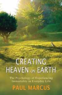 Creating Heaven on Earth