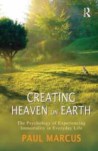 Creating Heaven on Earth