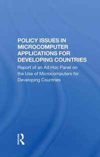 Policy Issues In Microcomputer Applications For Developing Countries