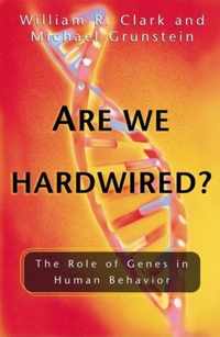 Are We Hardwired?