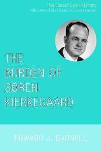 The Burden of Soren Kierkegaard